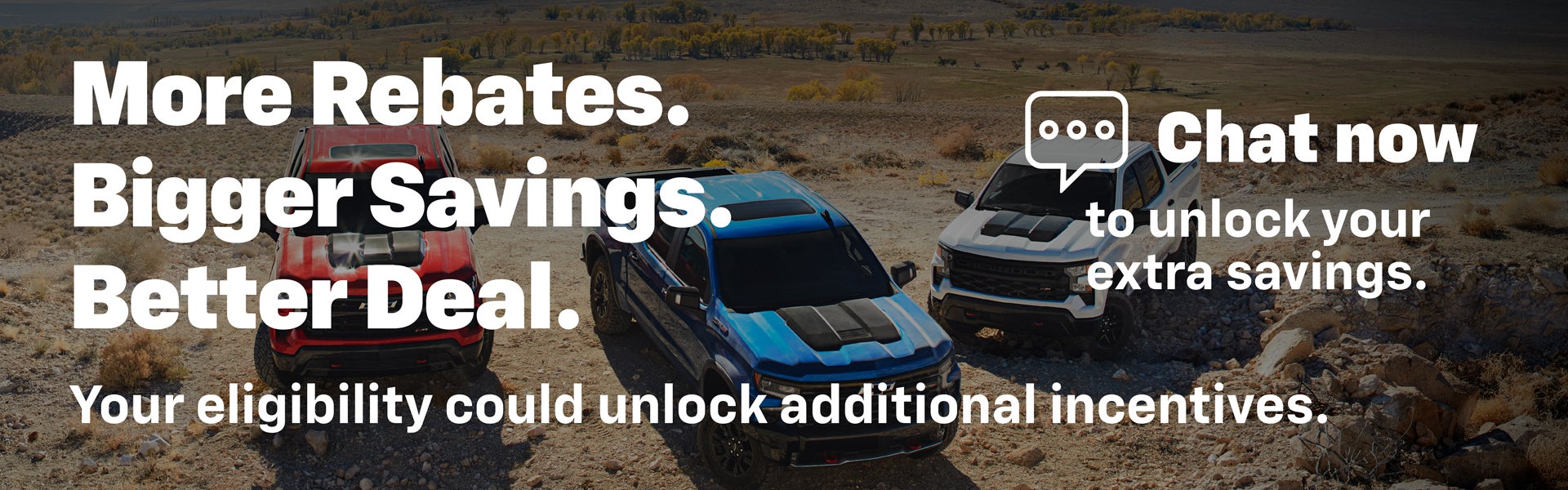 More Rebates. Bigger Savings. Better Deal.